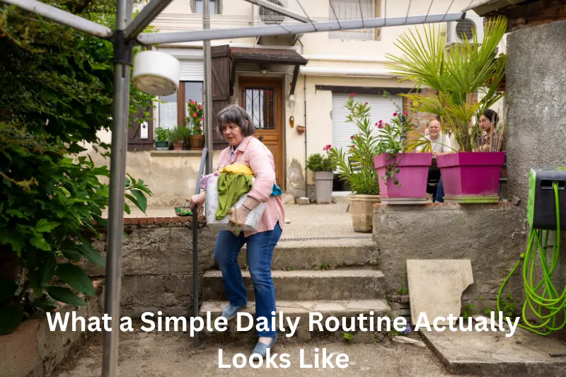 What a Simple Daily Routine Actually Looks Like
